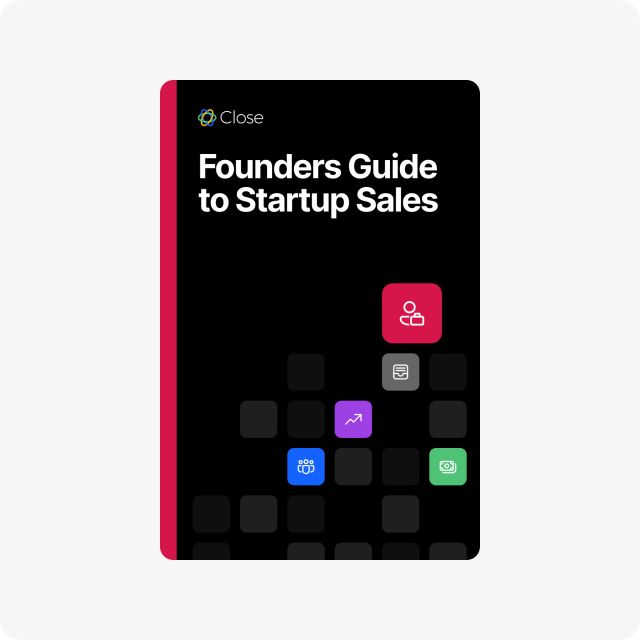 Founder's Guide to Startup Sales: How to Build, Operate & Scale a Founder-Led Sales Process
