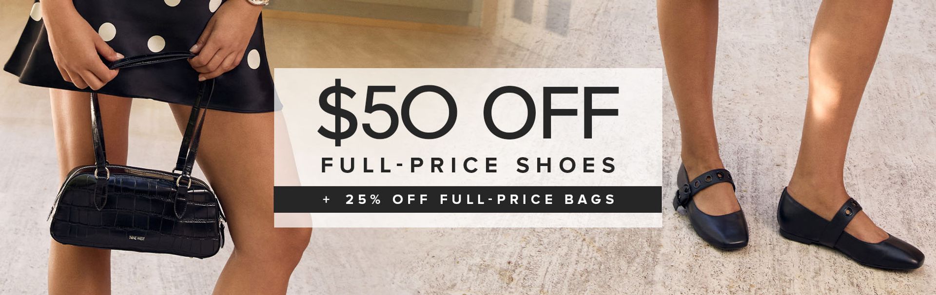 Nine West Save $50 Off New Season Shoes & 25% Off Handbags