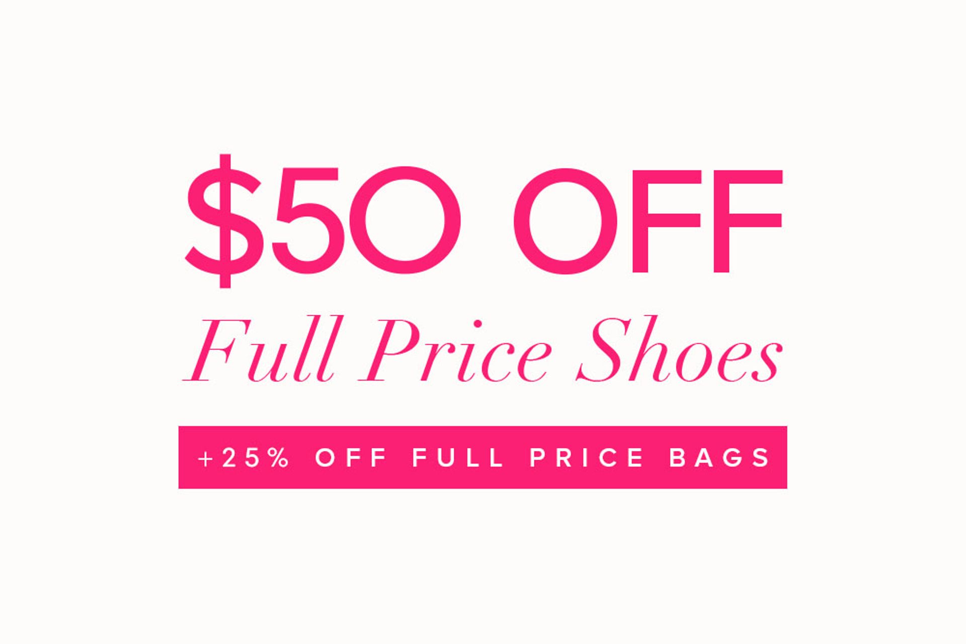 Save $50 Off Full Price Shoes & 25% Off Full Price Bags From Nine West