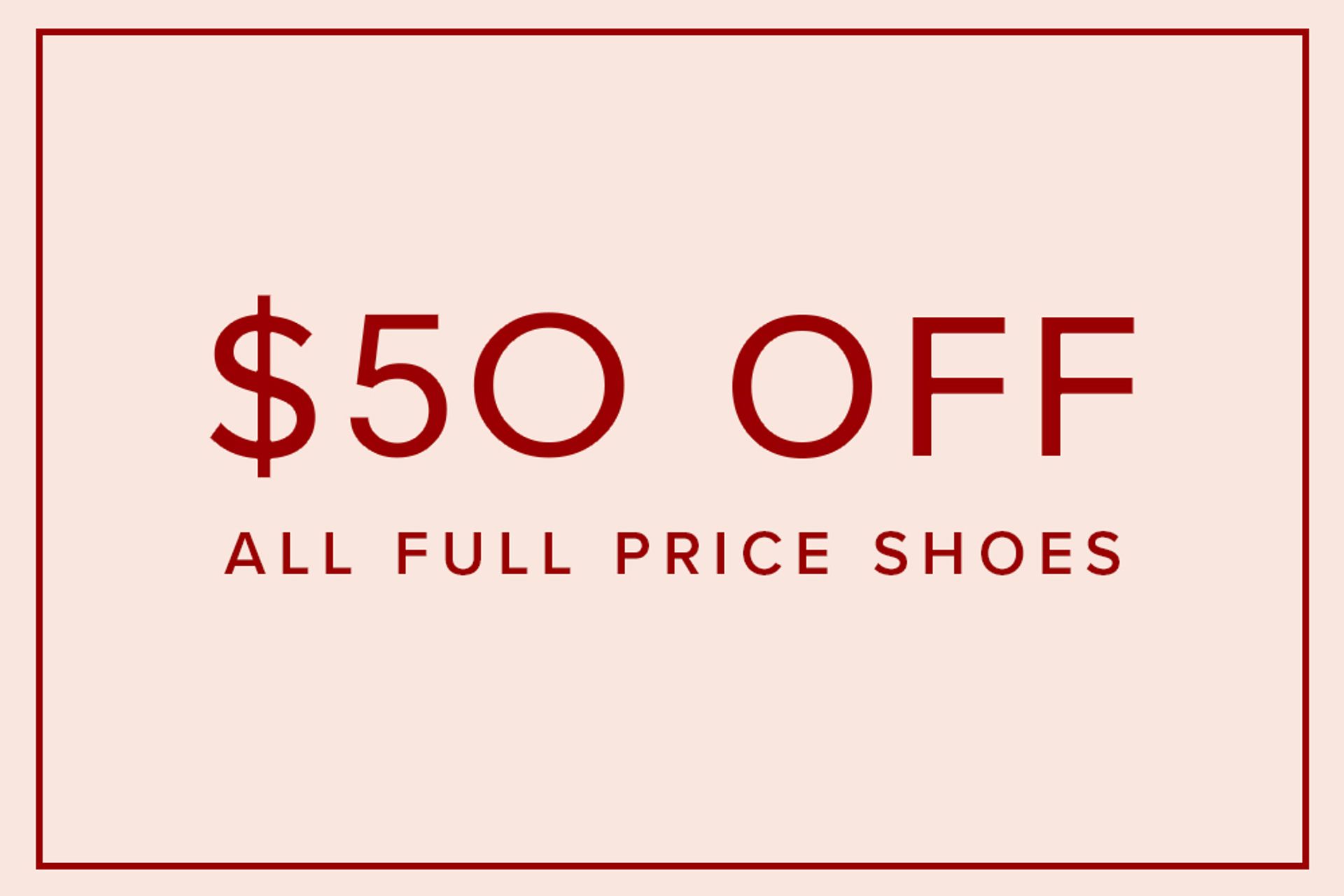 Nine West Enjoy $50 off full priced shoes