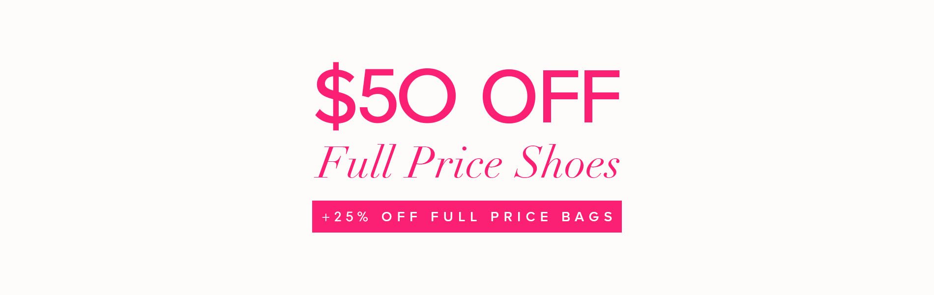 Save $50 Off Full Price Shoes & 25% Off Full Price Bags From Nine West