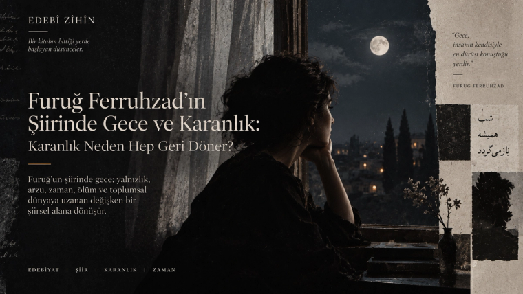 Gece manzarasına bakan kadın silueti, ay ışığı, koyu şehir dokusu ve tipografik kolajlarla Furuğ Ferruhzad’ın şiirindeki gece ve karanlık temasını yorumlayan editoryal illüstrasyon.