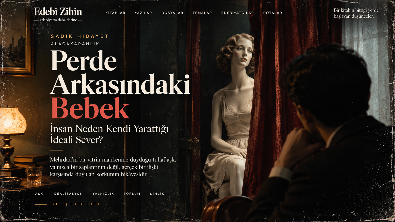 Perde Arkasındaki Bebek — Sadık Hidayet öyküsü, perde arkasında manken ve Mehrdad; Edebî Zihin tipografik görseli