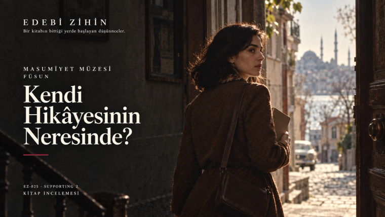 Eski İstanbul atmosferinde açık kapıya yönelen genç kadın ve “Kendi Hikâyesinin Neresinde?” başlıklı Edebî Zihin kapağı.