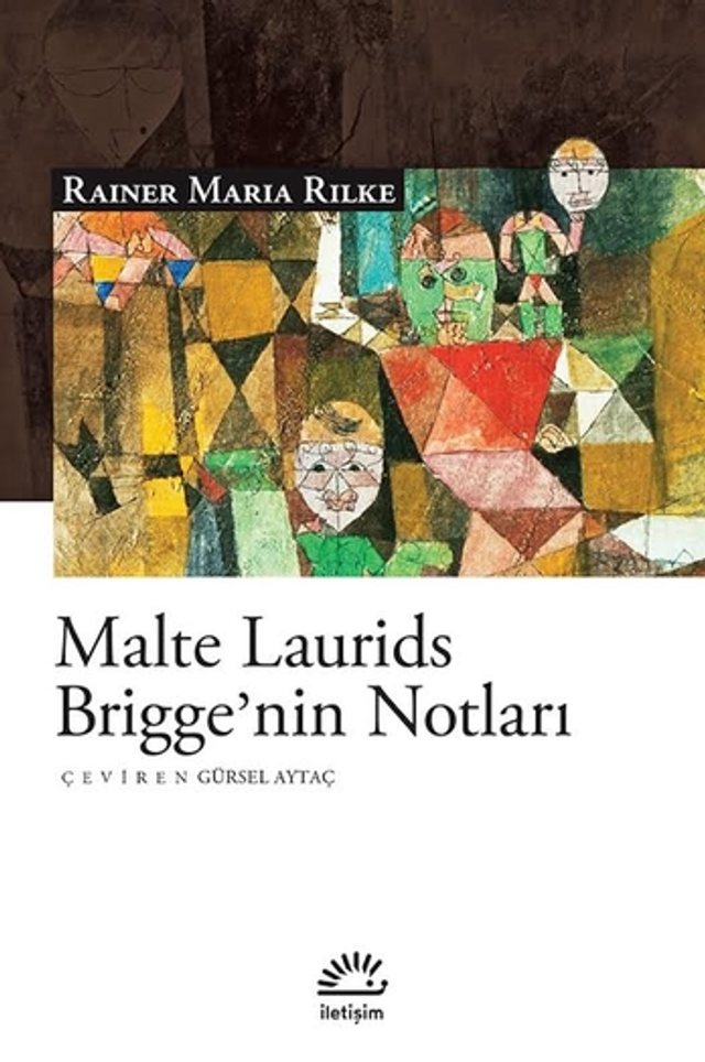 Rainer Maria Rilke — Malte Laurids Brigge'nin Notları, İletişim Yayınları Türkçe baskı kapağı