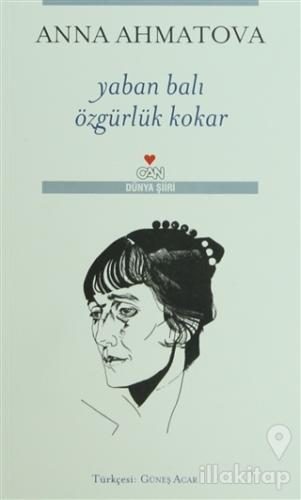 Anna Ahmatova — Yaban Balı Özgürlük Kokar, Can Yayınları Türkçe baskı kapağı