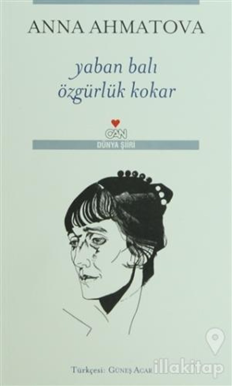 Anna Ahmatova — Yaban Balı Özgürlük Kokar, Can Yayınları Türkçe baskı kapağı