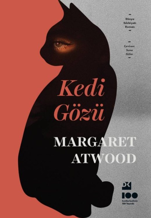 Margaret Atwood’un Kedi Gözü adlı romanının Doğan Kitap tarafından yayımlanan Türkçe baskısının kapağı.
