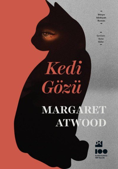 Margaret Atwood’un Kedi Gözü adlı romanının Doğan Kitap tarafından yayımlanan Türkçe baskısının kapağı.