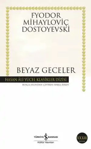 Fyodor Dostoyevski — Beyaz Geceler, Türkiye İş Bankası Kültür Yayınları Türkçe baskı kapağı