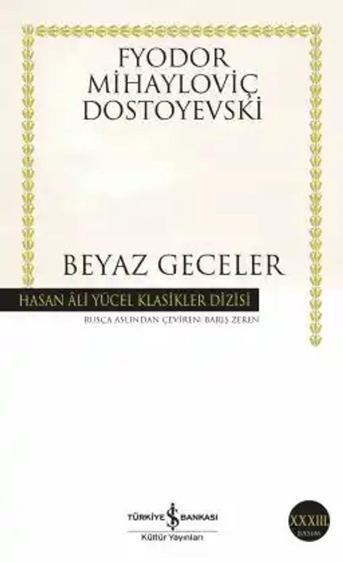Fyodor Dostoyevski — Beyaz Geceler, Türkiye İş Bankası Kültür Yayınları Türkçe baskı kapağı