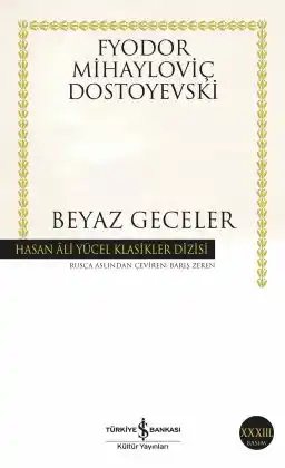 Fyodor Dostoyevski — Beyaz Geceler, Türkiye İş Bankası Kültür Yayınları Türkçe baskı kapağı