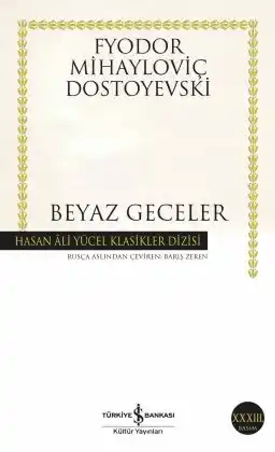 Fyodor Dostoyevski — Beyaz Geceler, Türkiye İş Bankası Kültür Yayınları Türkçe baskı kapağı
