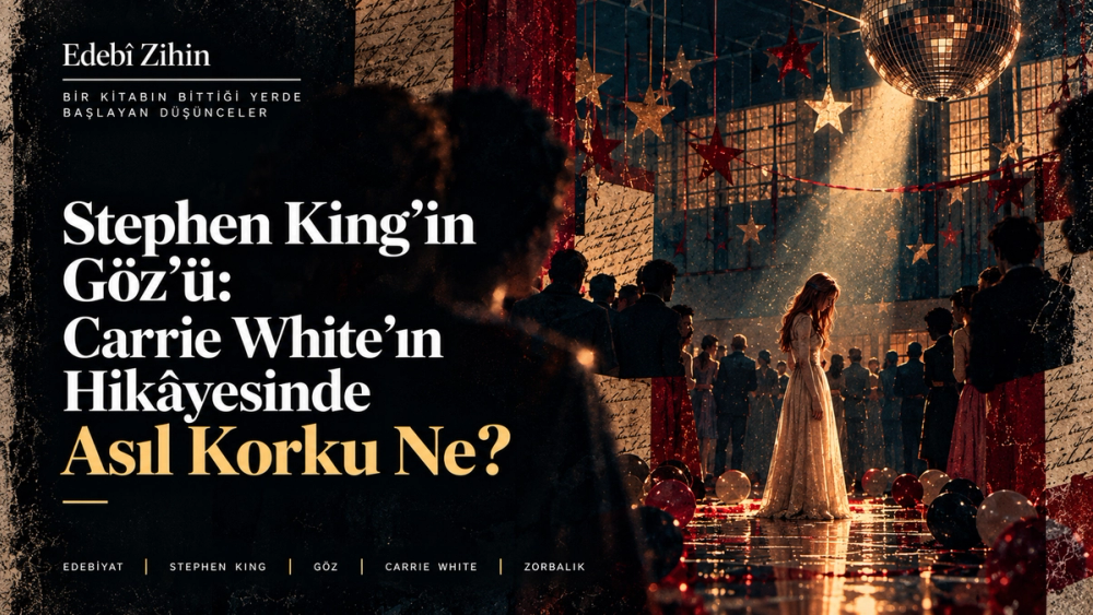 Stephen King’in Göz romanı için hazırlanan Edebî Zihin görselinde, lise balosunda kalabalığın ortasında tek başına duran Carrie White.
