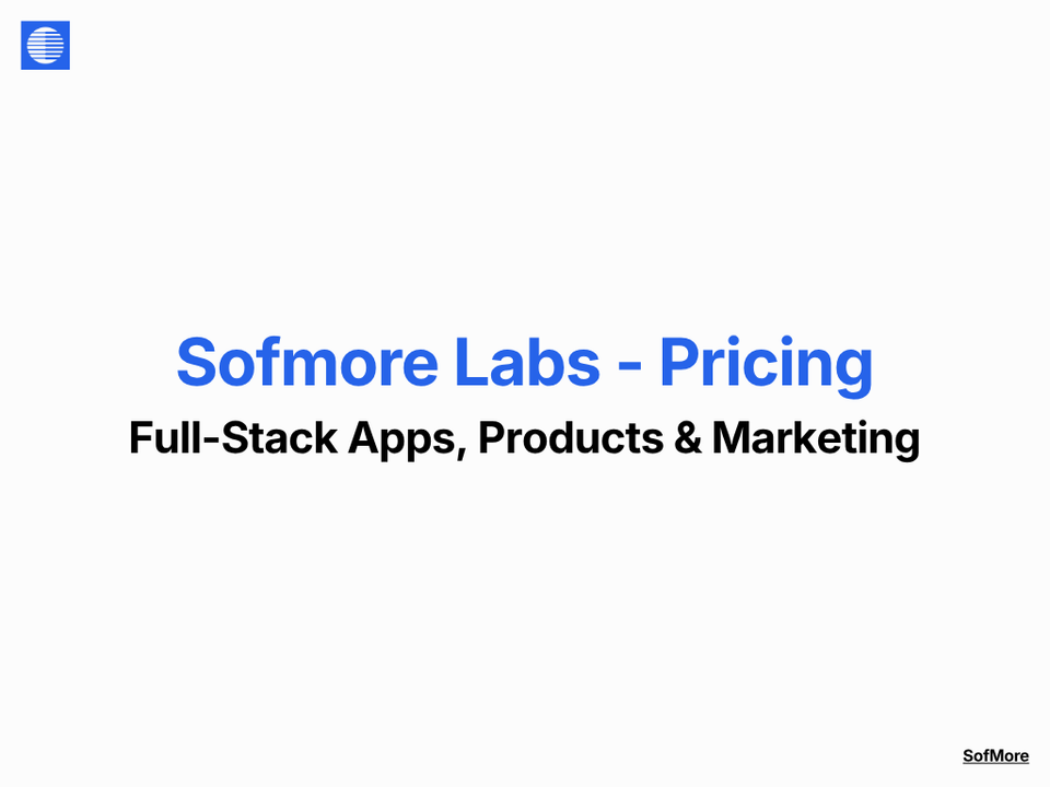 Sofmore Labs Pricing