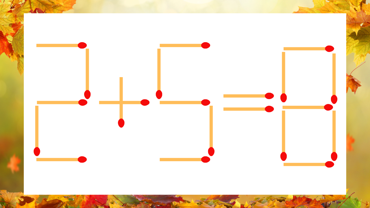 【マッチ棒クイズ】1本だけ動かして正しい式に：2＋5＝8？