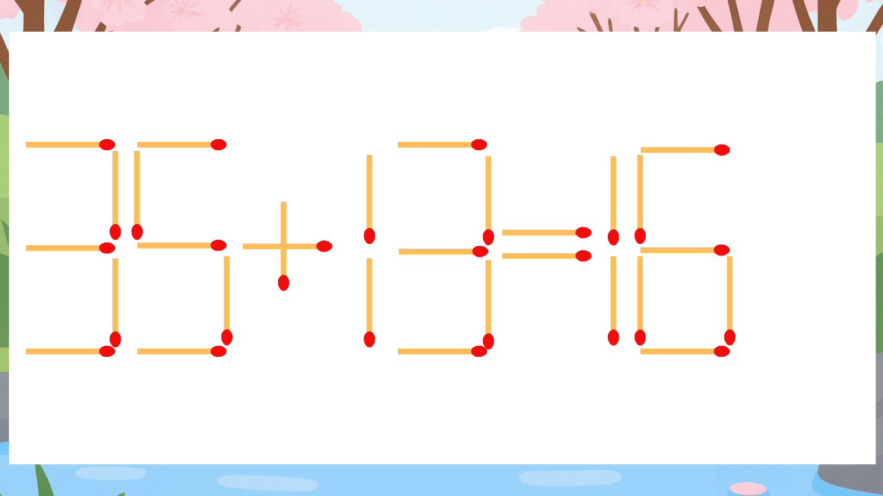 【マッチ棒クイズ】1本だけ動かして正しい式に：35+13=16？