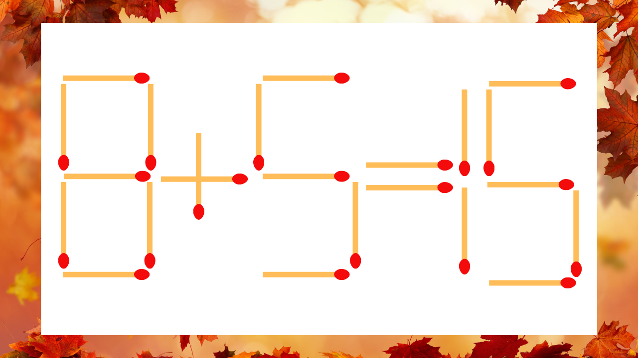 【マッチ棒クイズ】1本だけ動かして正しい式に：8+5=15？