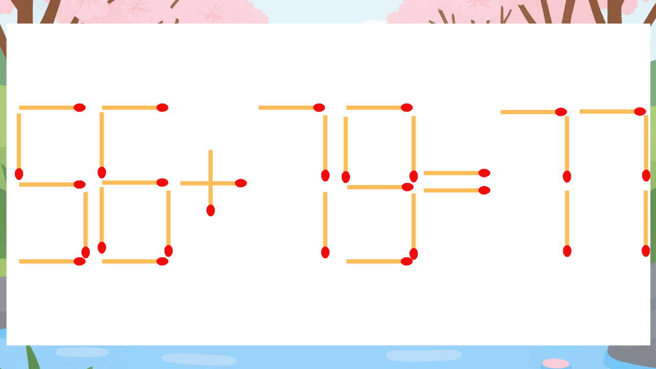 【マッチ棒クイズ】1本だけ動かして正しい式に：56+79=77？