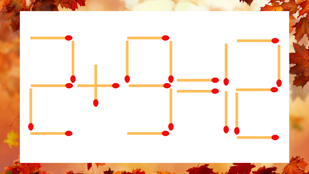 【マッチ棒クイズ】1本だけ動かして正しい式に：2＋9＝12？