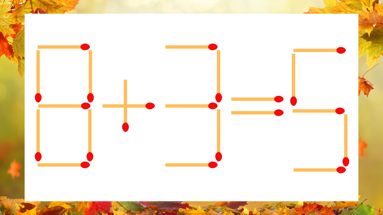 【マッチ棒クイズ】1本だけ動かして正しい式に：8＋3＝5？