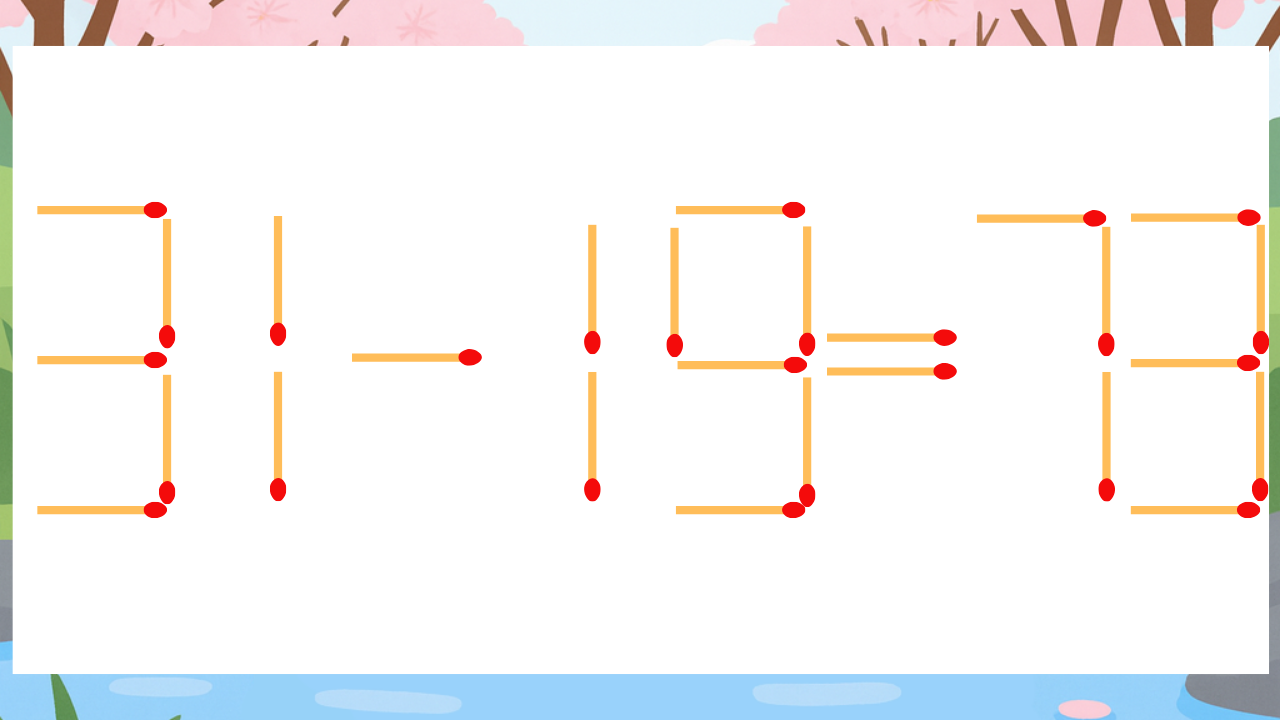 【マッチ棒クイズ】1本だけ動かして正しい式に：31-19=73？