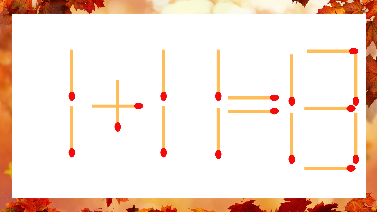 【マッチ棒クイズ】1本だけ動かして正しい式に：1+11=13？