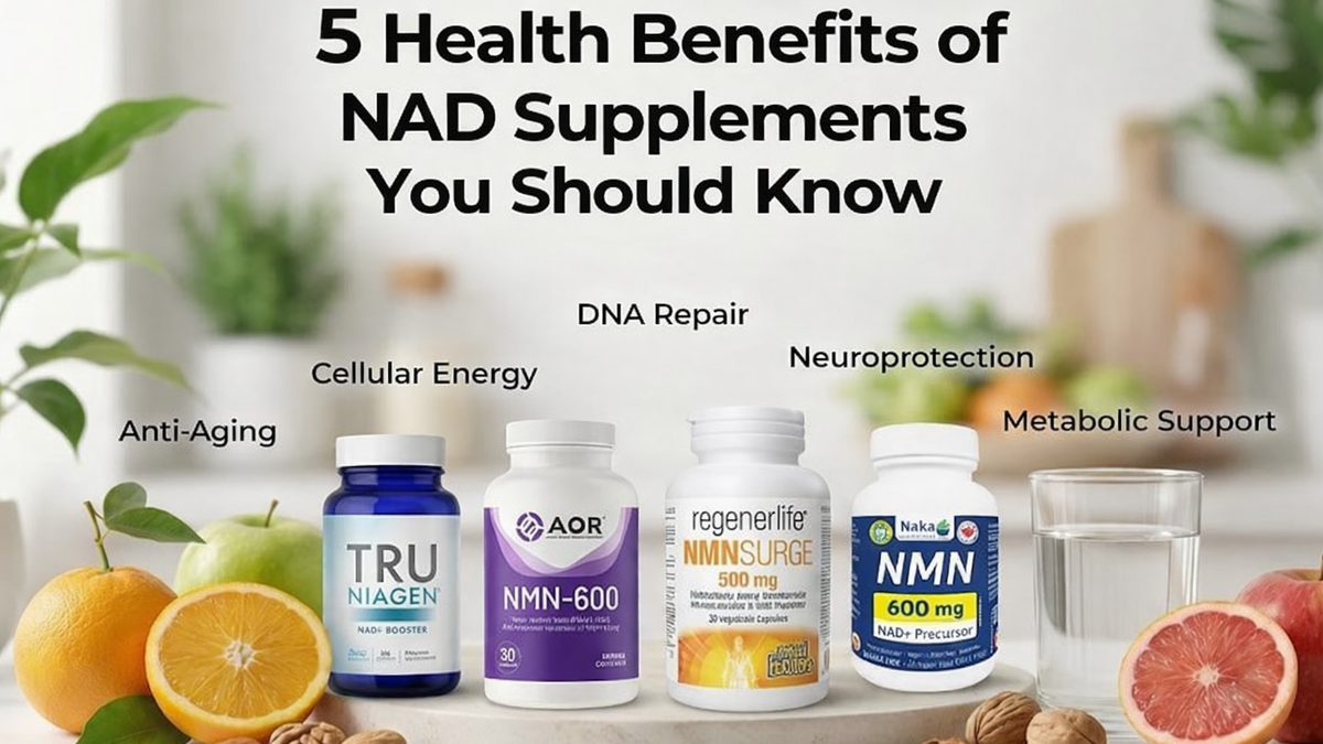 5 Health Benefits of NAD Supplements You Should Know