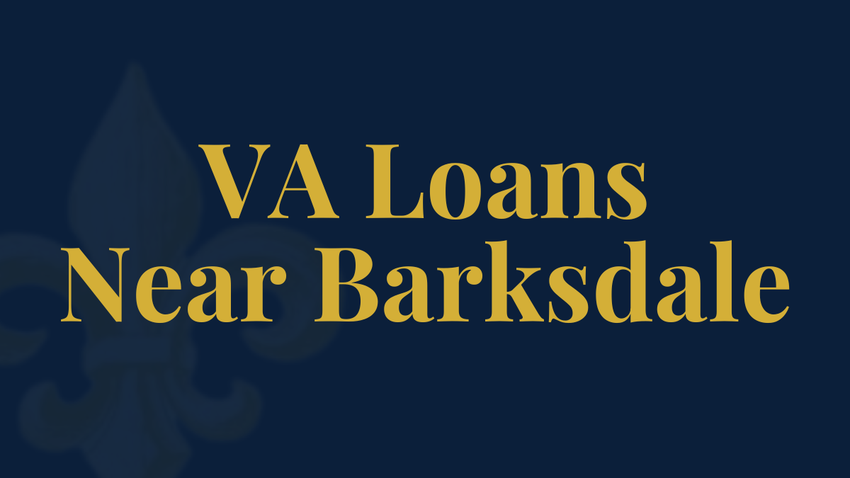 VA Loans in Bossier City: What Veterans Near Barksdale AFB Need to Know