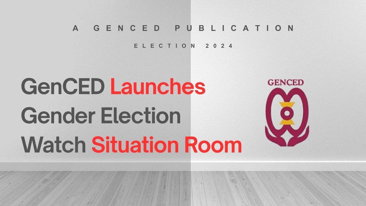 GenCED Launches Gender Election Watch Situation Room