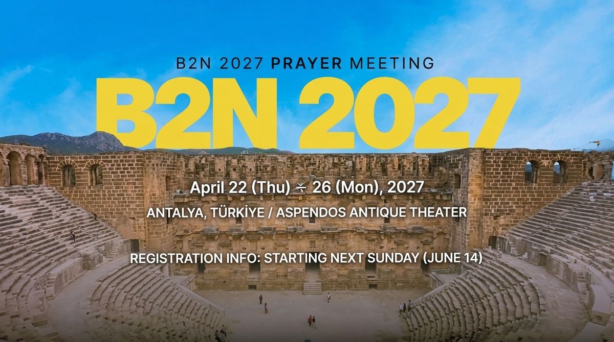 B2N 2027 Prayer Meeting in Türkiye