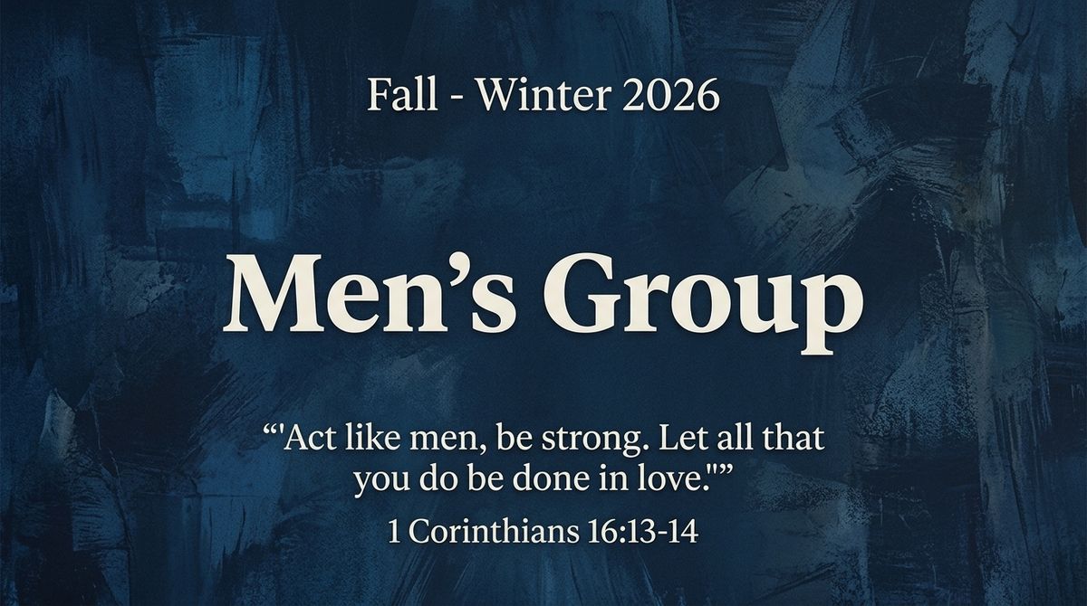Men's Group (Fall-Winter 2026)