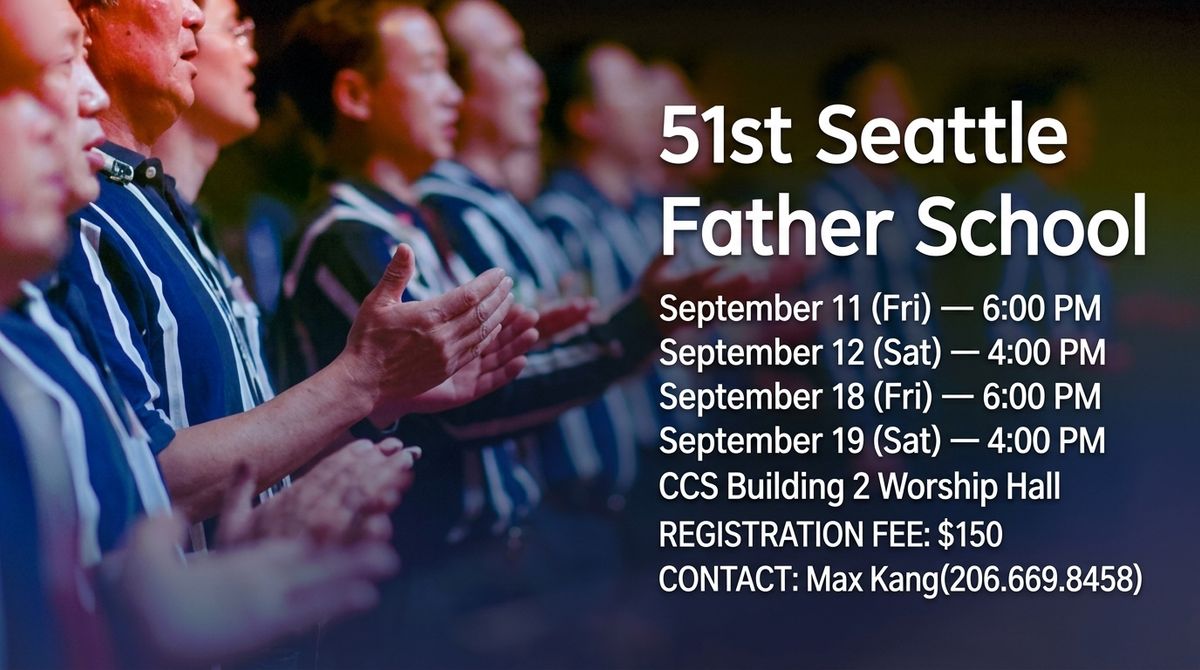 51st Seattle Father School