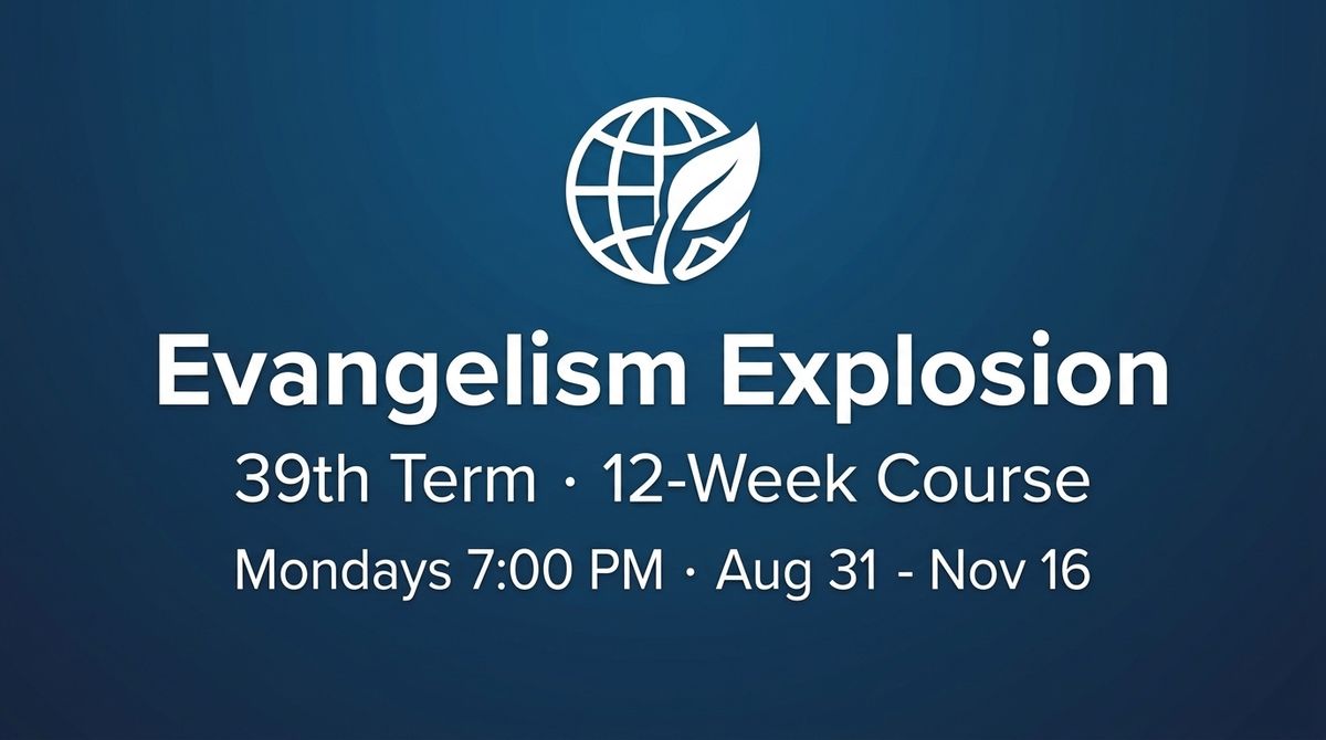 Evangelism Explosion 39th Term