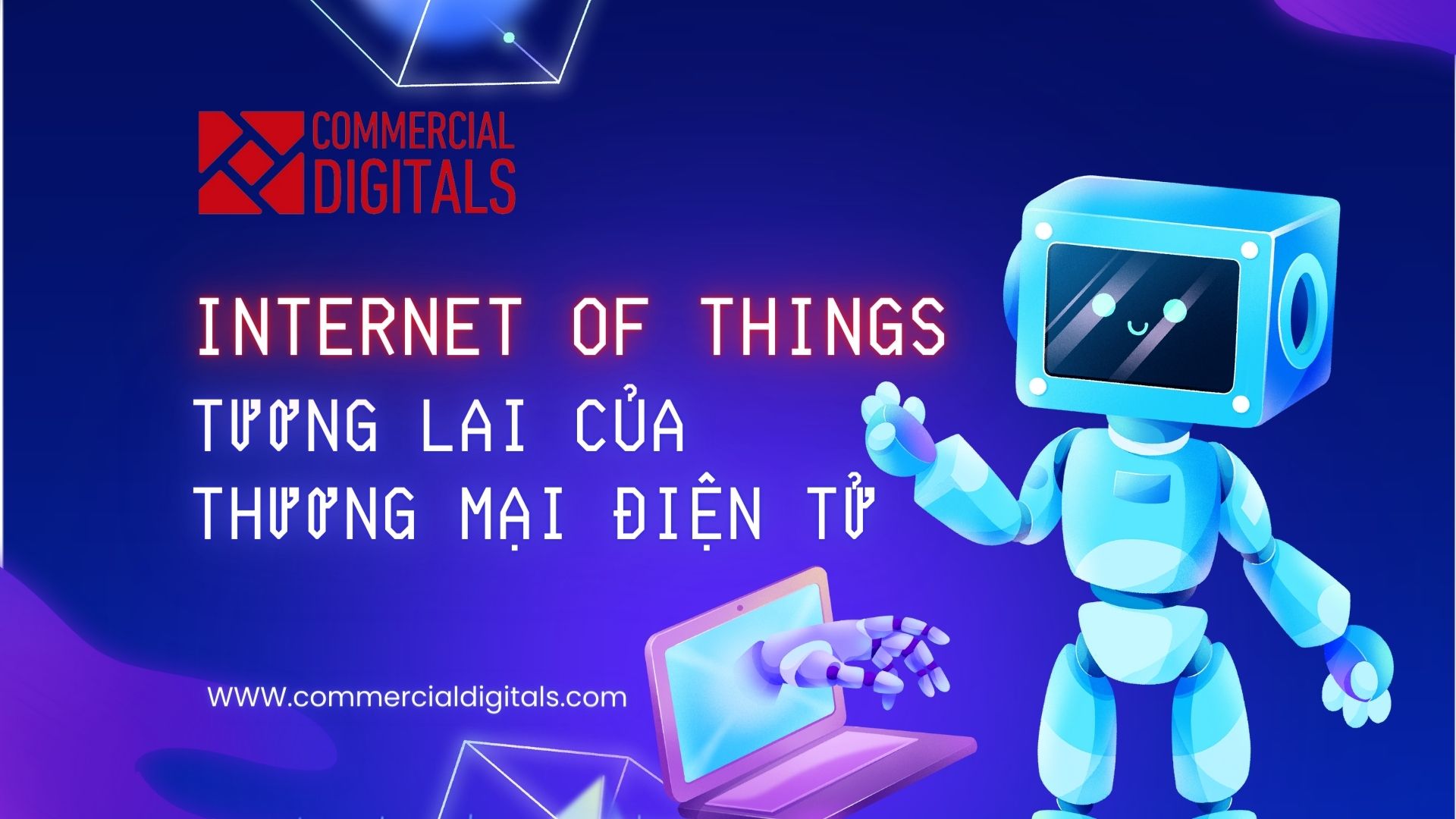 Internet of Things (IoT) và Tương Lai Của Thương Mại Điện Tử