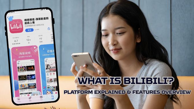 What Is Bilibili? Platform Explained & Features Overview