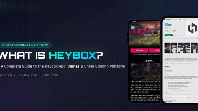 What Is Heybox? A Complete Guide to the Heybox App, Games & China Gaming Platform