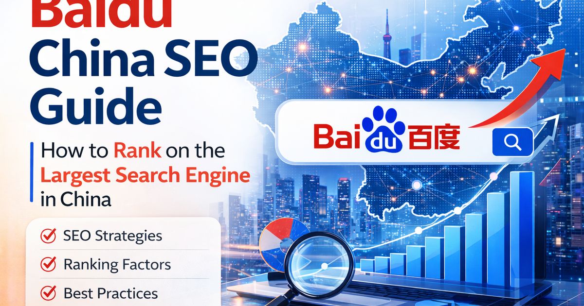 Baidu China SEO Guide: How to Rank in China Search