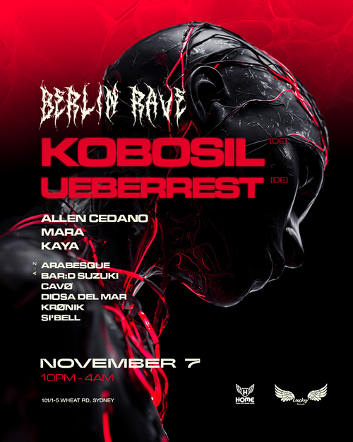 BERLIN RAVE (Sydney) ft KOBOSIL (DE) & UEBERREST (DE)