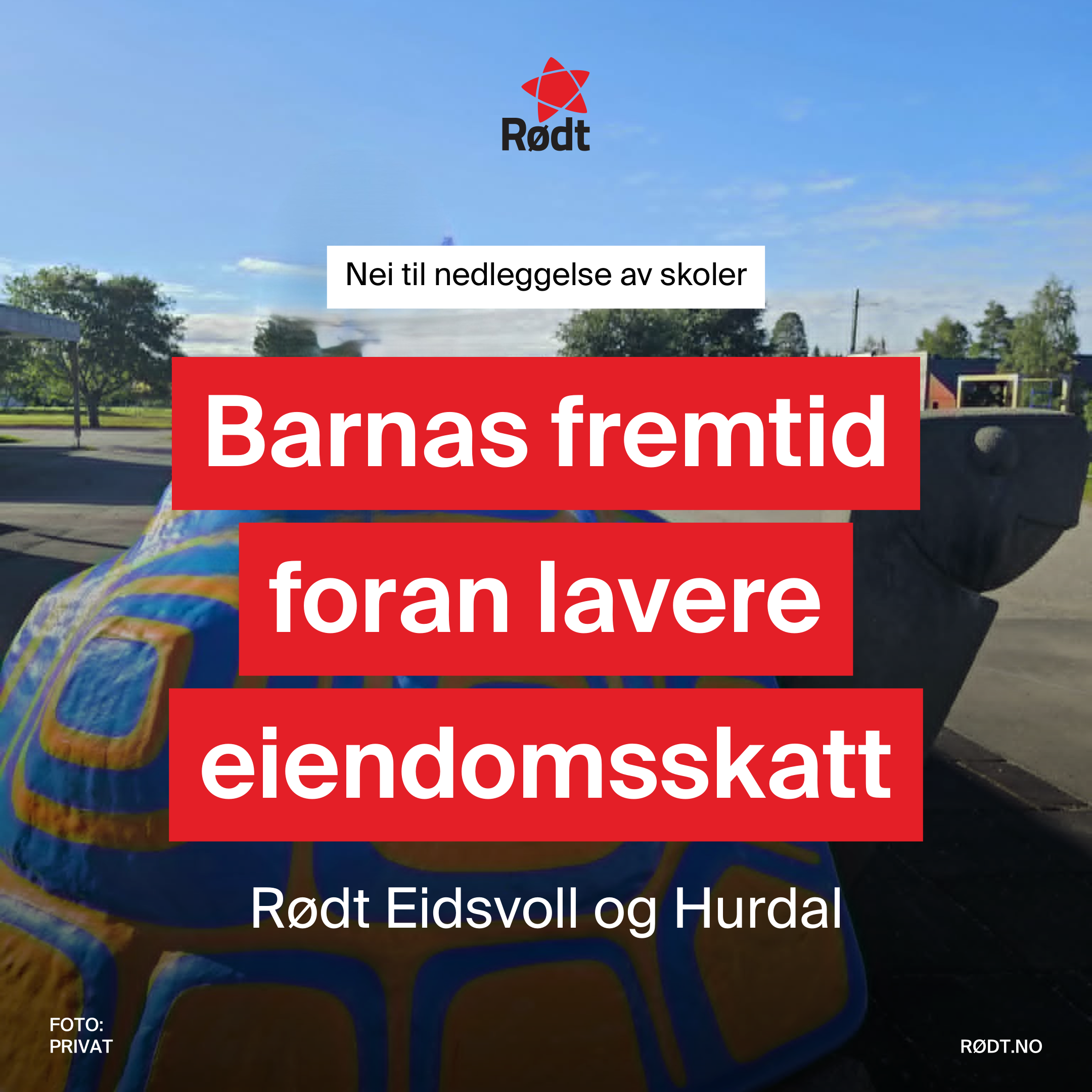 Barnas fremtid foran lavere eiendomsskatt!