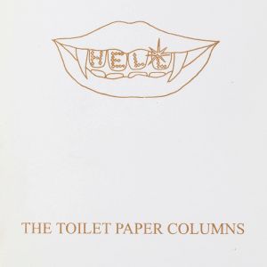 Richard Hell: The Toilet Paper Columns