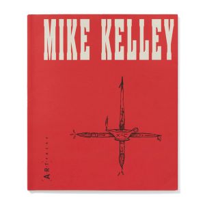 Mike Kelley: Mike Kelley