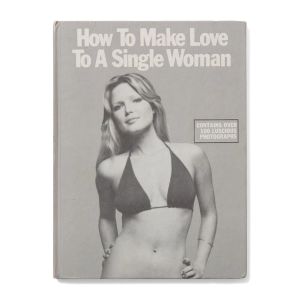 Robert M: How to Make Love to a Single Woman