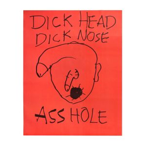 Paul McCarthy: Dick Head Dick Nose Asshole