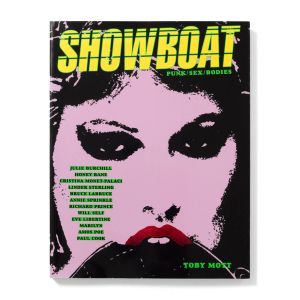 Toby Mott: Showboat: Punk, Sex, Bodies