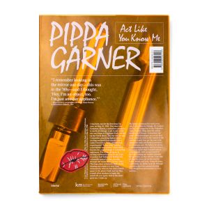 Pippa Garner : ACT LIKE YOU KNOW ME