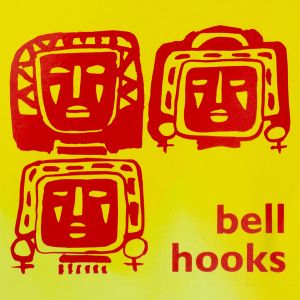 bell hooks: Talking Back: Thinking Feminist, Thinking Black