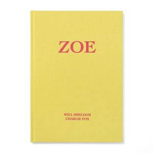 Will Sheldon & Charlie Fox: Zoe