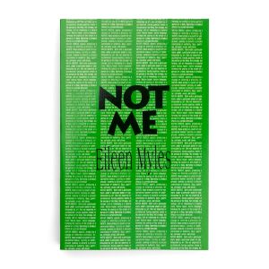 Eileen Myles: Not Me