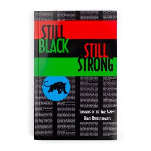 Dhoruba Bin Wahad, Mumia Abu-Jamal & Assata Shakur: Still Black, Still Strong